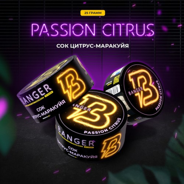 Табак Banger Passion Citrus (Сок Цитрус Маракуйя) 25 гр в Иркутске
